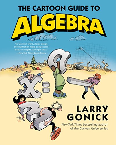 The Cartoon Guide to Algebra (Cartoon Guide Series) von William Morrow